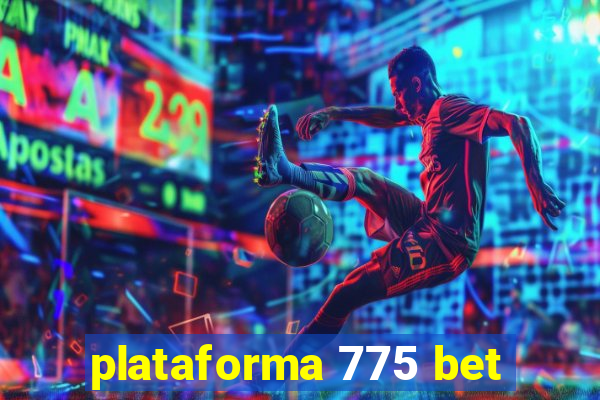 plataforma 775 bet