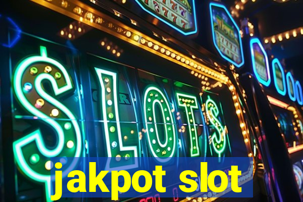 jakpot slot