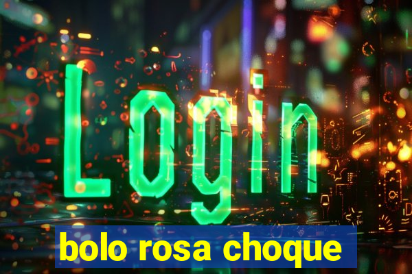 bolo rosa choque