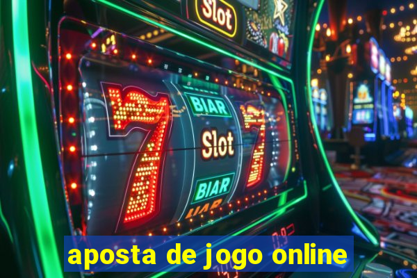 aposta de jogo online