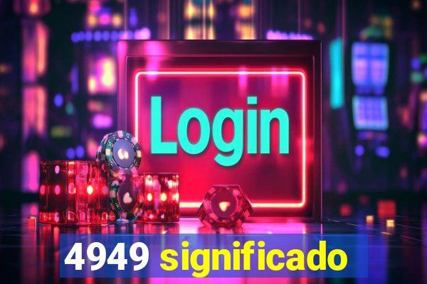 4949 significado