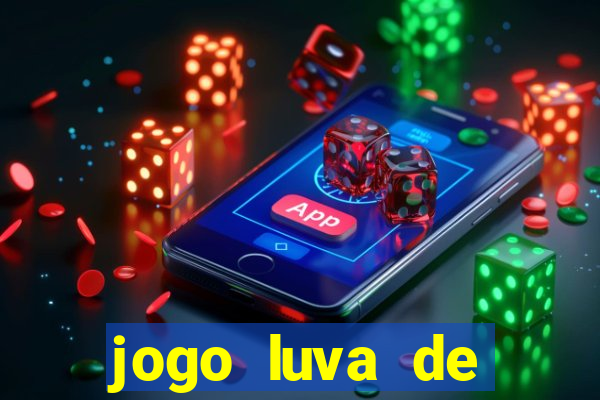 jogo luva de pedreiro cassino