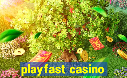 playfast casino