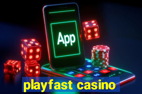 playfast casino