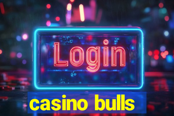 casino bulls