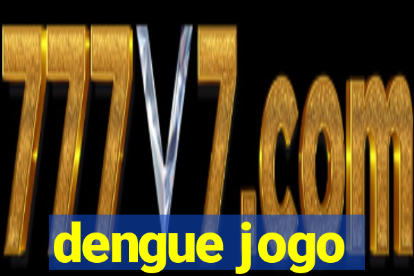 dengue jogo