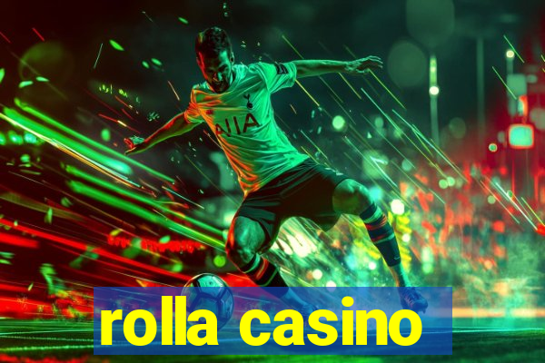 rolla casino