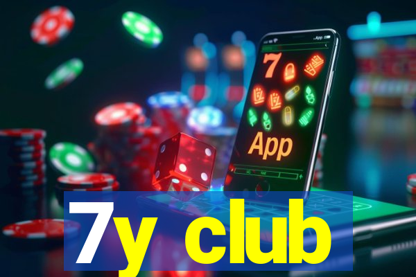 7y club