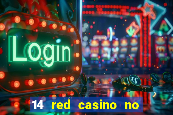 14 red casino no deposit bonus codes