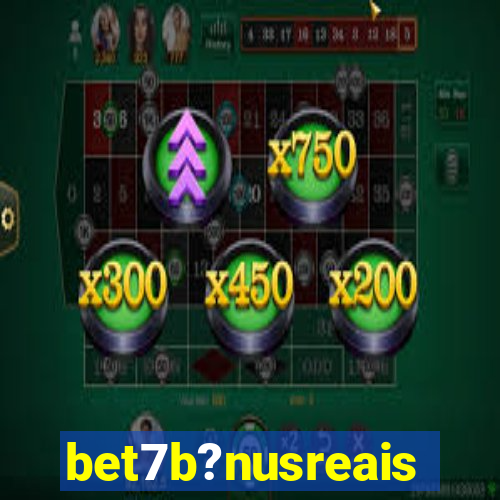 bet7b?nusreais