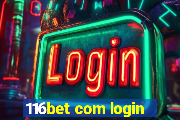 116bet com login