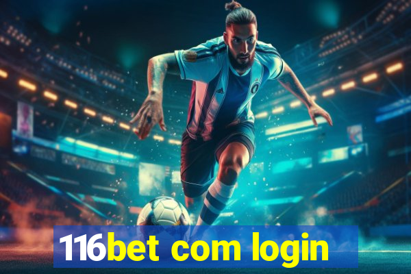 116bet com login