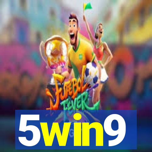 5win9