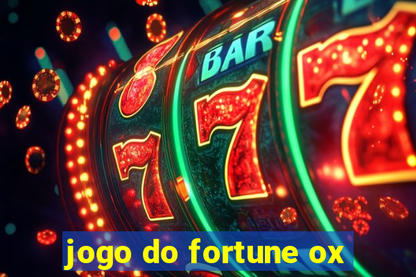 jogo do fortune ox