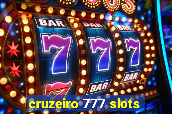 cruzeiro 777 slots