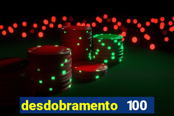 desdobramento 100 dezenas em apenas 6 jogos