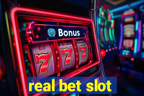 real bet slot