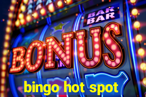 bingo hot spot