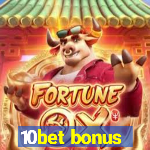 10bet bonus