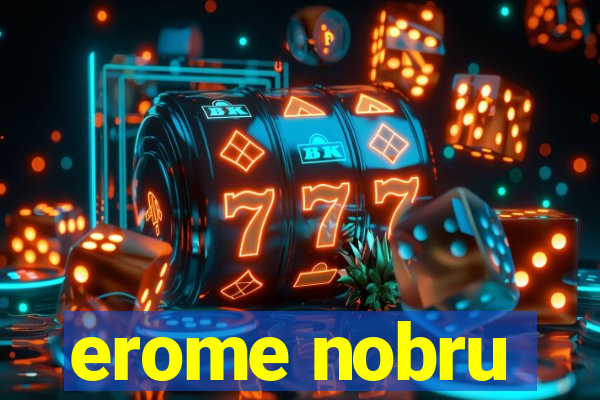 erome nobru