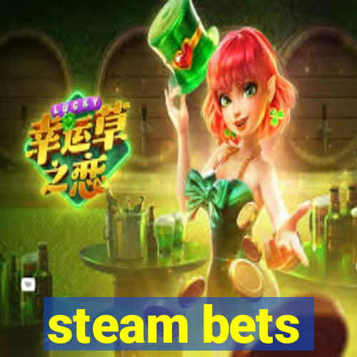 steam bets