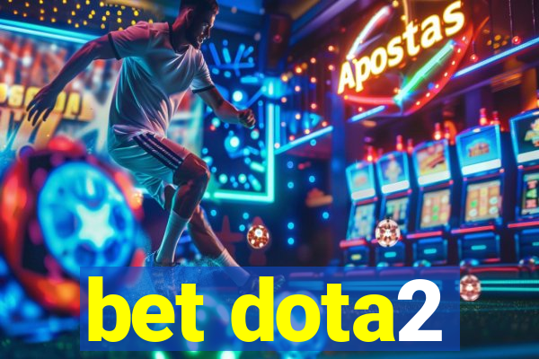 bet dota2