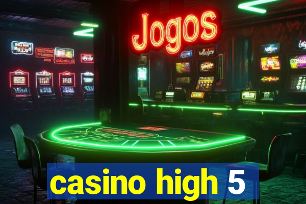 casino high 5