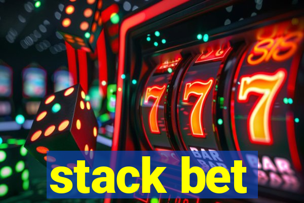 stack bet