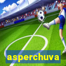 asperchuva