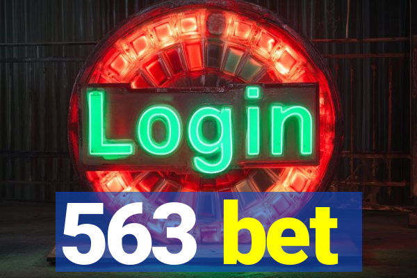 563 bet