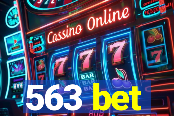 563 bet