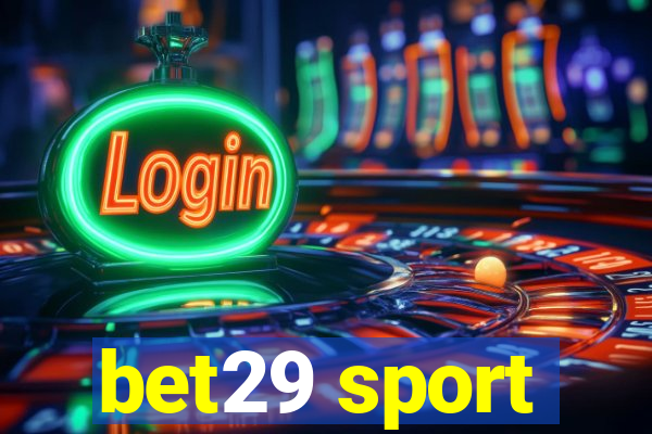 bet29 sport