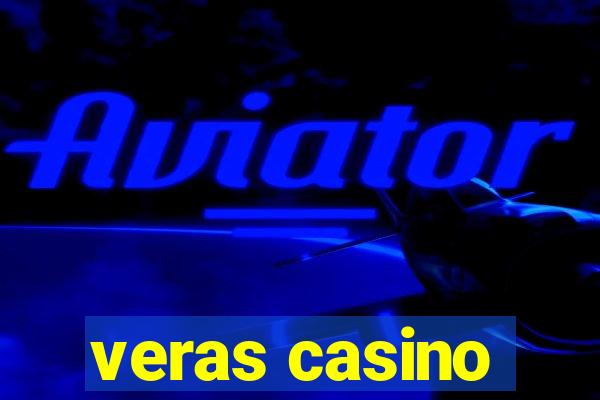 veras casino