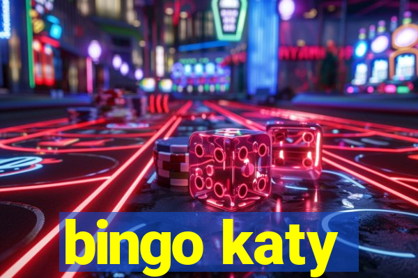 bingo katy