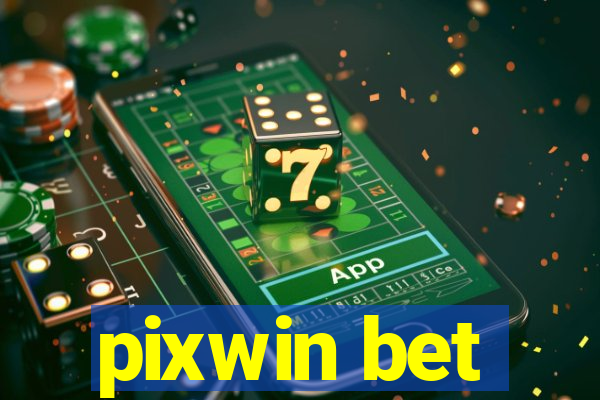 pixwin bet