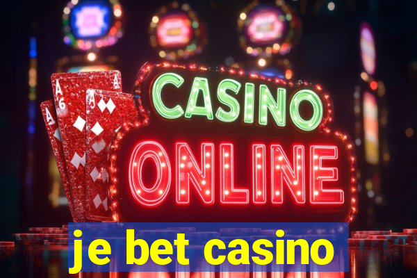 je bet casino