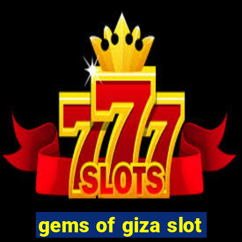 gems of giza slot