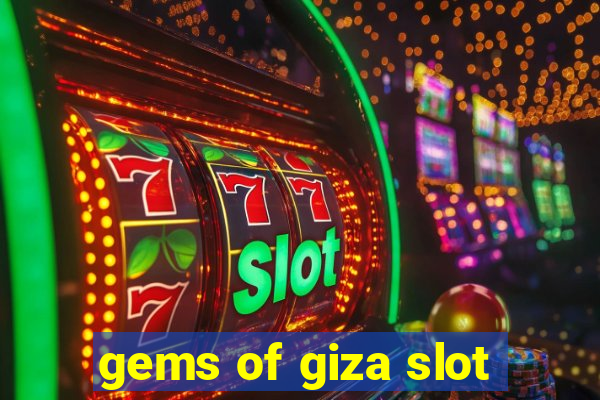 gems of giza slot