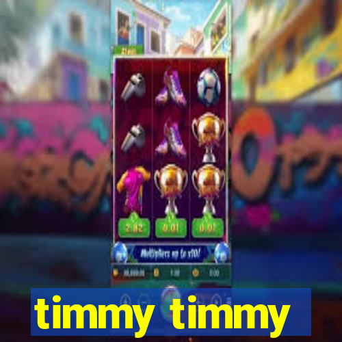 timmy timmy