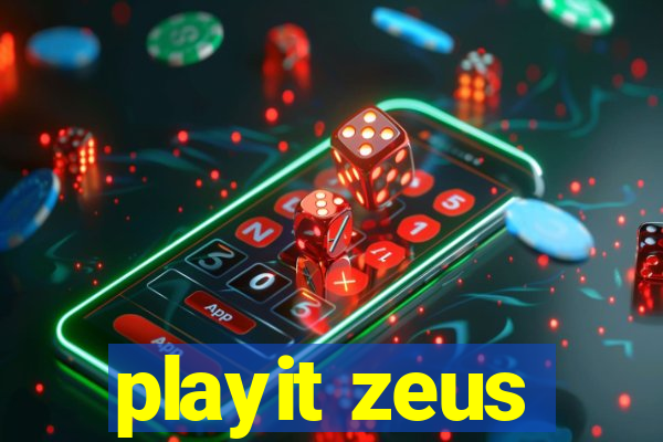 playit zeus