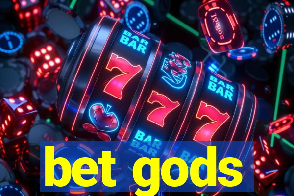 bet gods