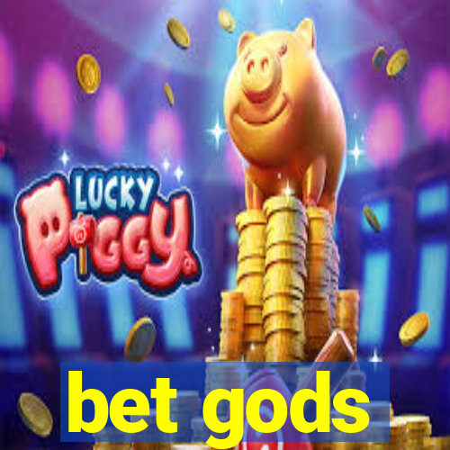 bet gods