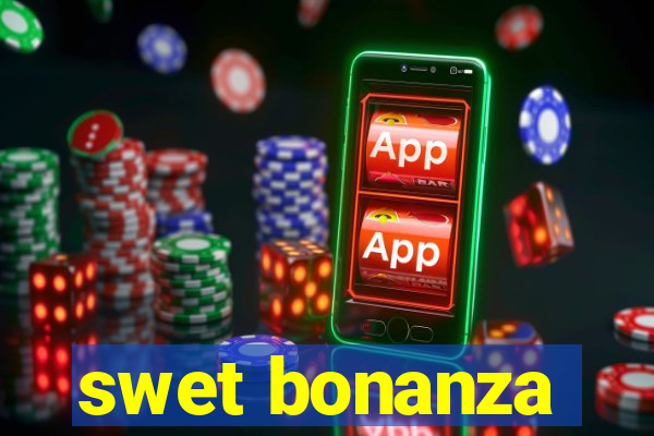 swet bonanza