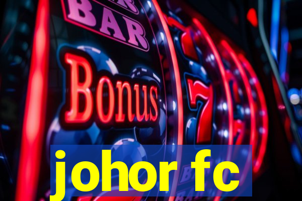 johor fc