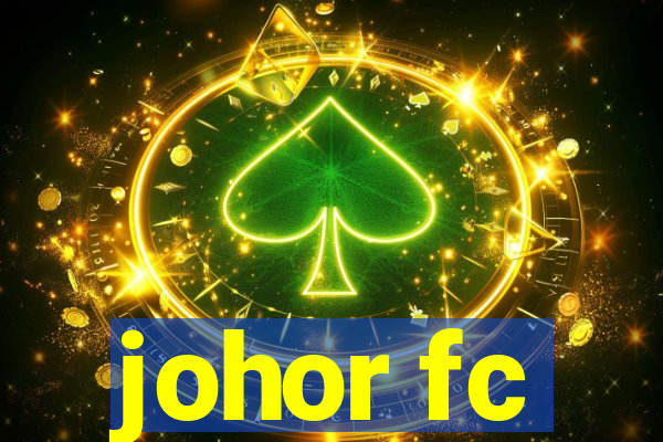 johor fc