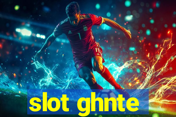 slot ghnte