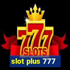 slot plus 777