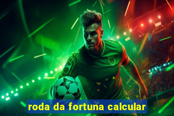 roda da fortuna calcular