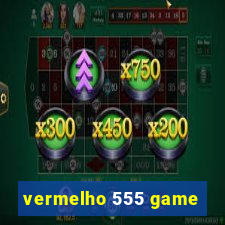 vermelho 555 game