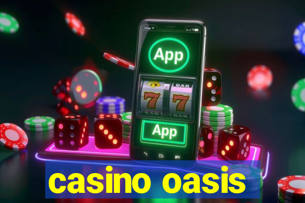 casino oasis